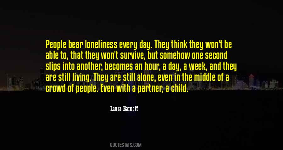 Loneliness And Alone Quotes #746608