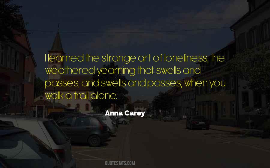 Loneliness And Alone Quotes #828376