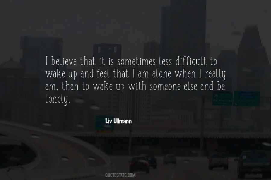 Loneliness And Alone Quotes #85625