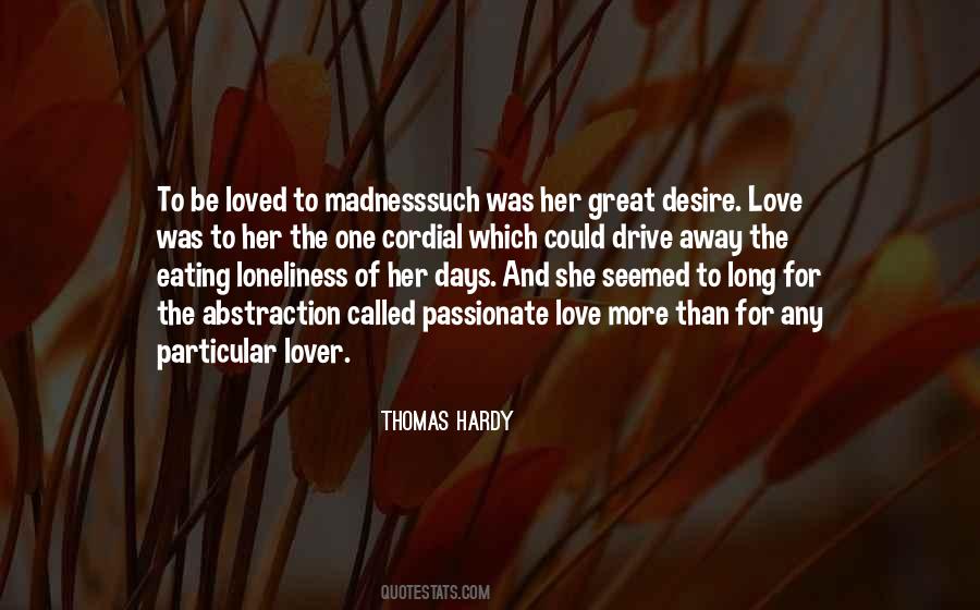 Loneliness For Love Quotes #1157841