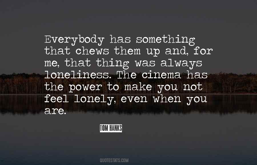 Lonely Feel Quotes #225945