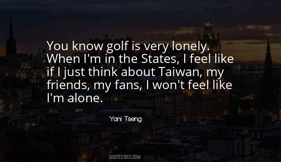 Lonely Feel Quotes #227757