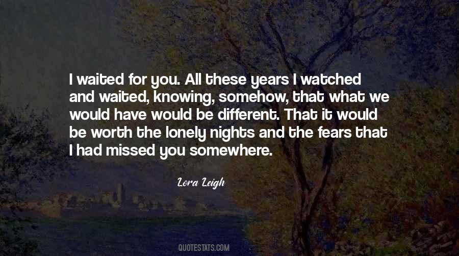 Lonely Nights Without You Quotes #446582