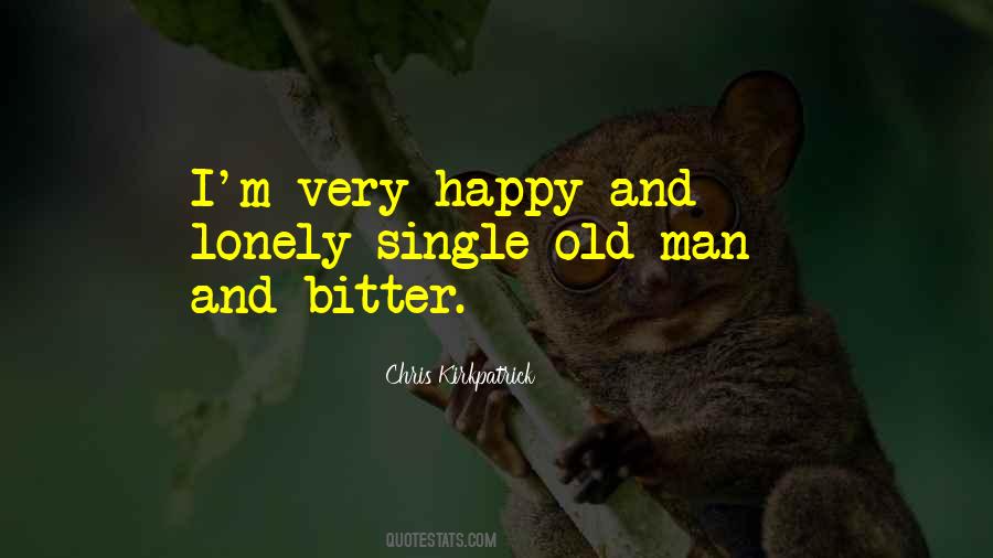 Lonely Old Man Quotes #1201054