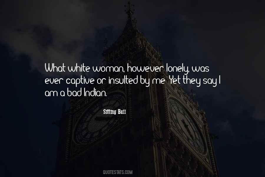 Lonely Sitting Quotes #644797