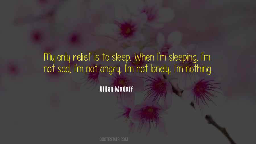 Lonely Sleep Quotes #554993