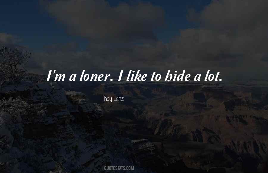 Loner Quotes #619373