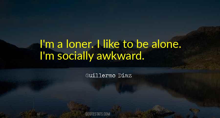 Loner Quotes #851978
