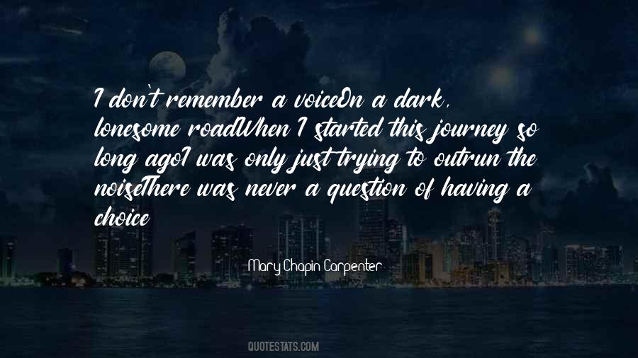 Lonesome Road Quotes #585346