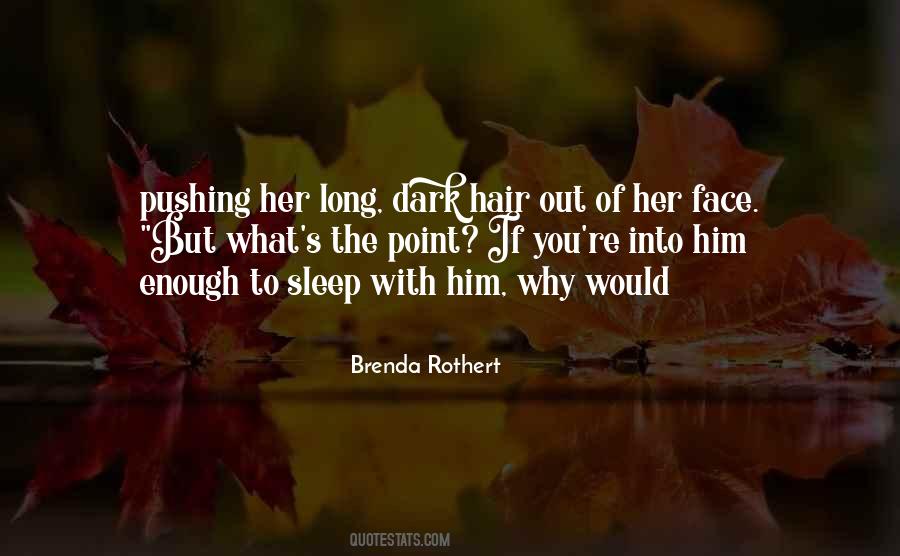 Long Dark Hair Quotes #758933