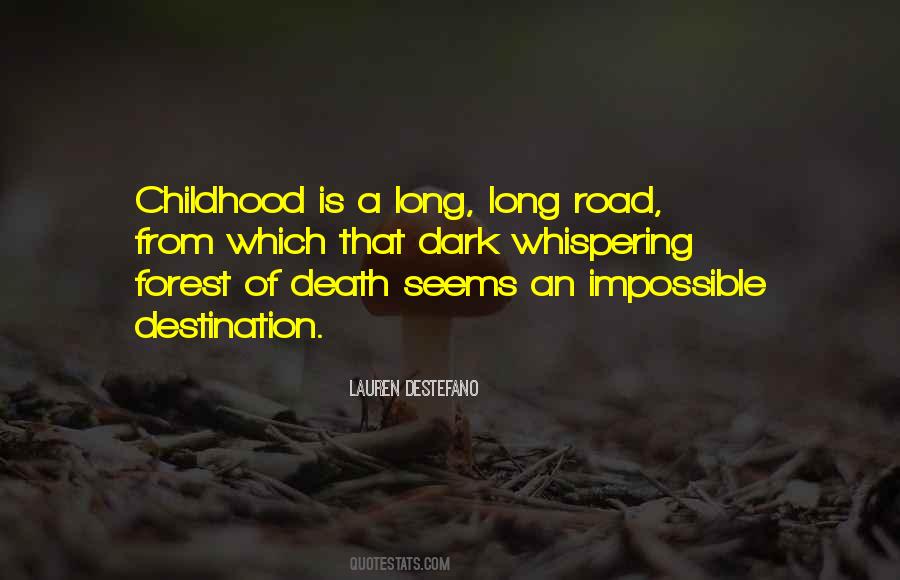 Long Dark Road Quotes #1505297