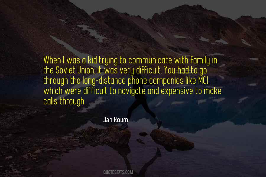 Long Distance From Family Quotes #1186916