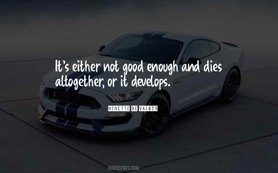 Quotes About Develops #1230639