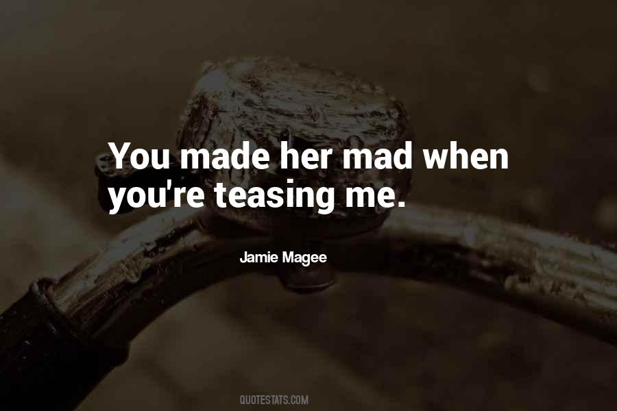 Quotes About Teasing Me #583533