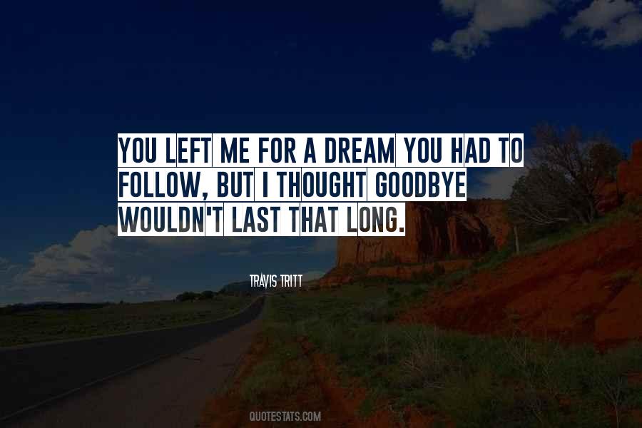 Long Goodbye Quotes #1047786