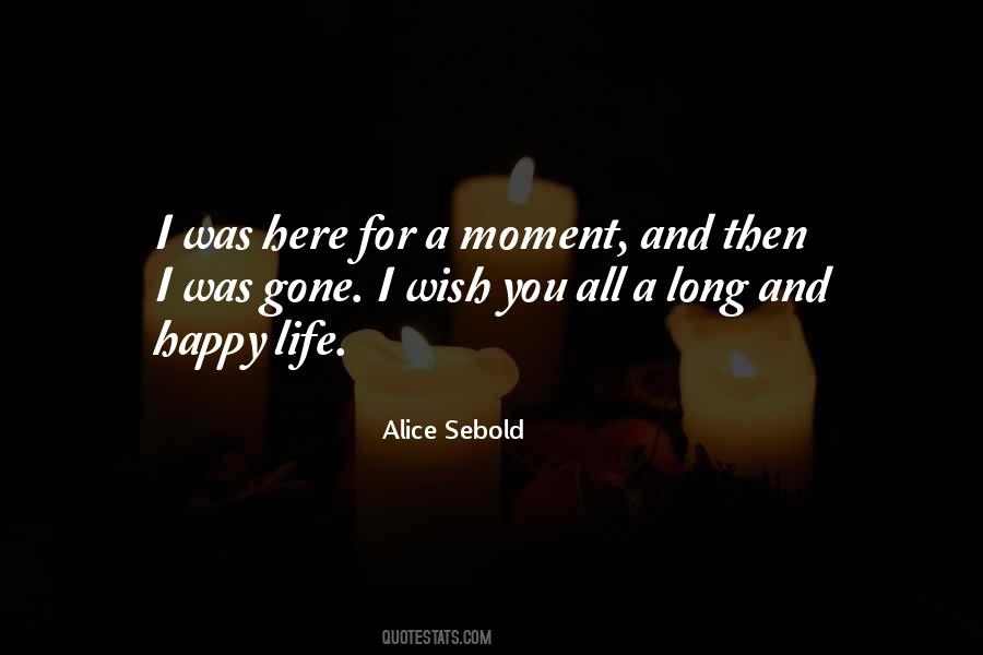 Long Happy Life Quotes #1586490