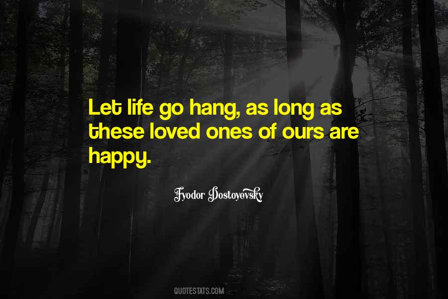 Long Happy Life Quotes #301663