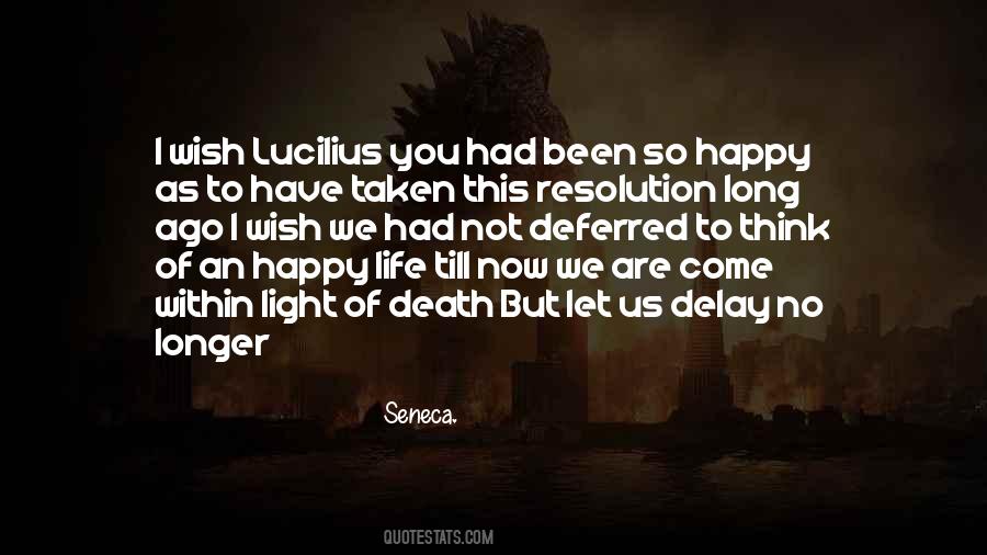 Long Happy Life Quotes #930424