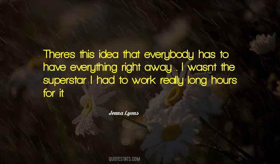 Long Hours Quotes #1036204