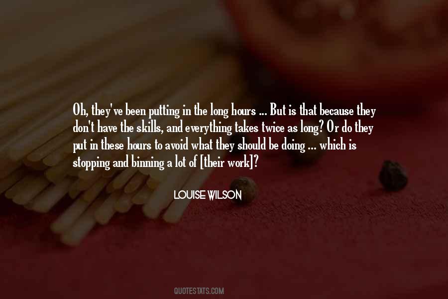 Long Hours Quotes #162965 Long Hours Quotes #162965