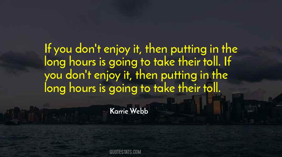 Long Hours Quotes #1838594