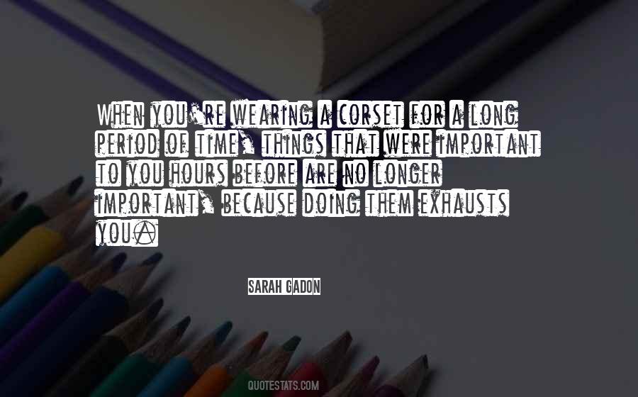Long Hours Quotes #355977 Long Hours Quotes #355977