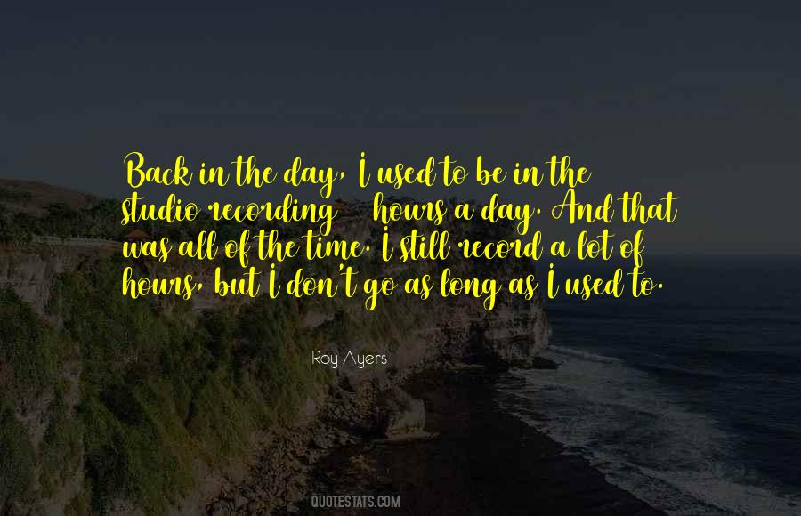 Long Hours Quotes #406792 Long Hours Quotes #406792