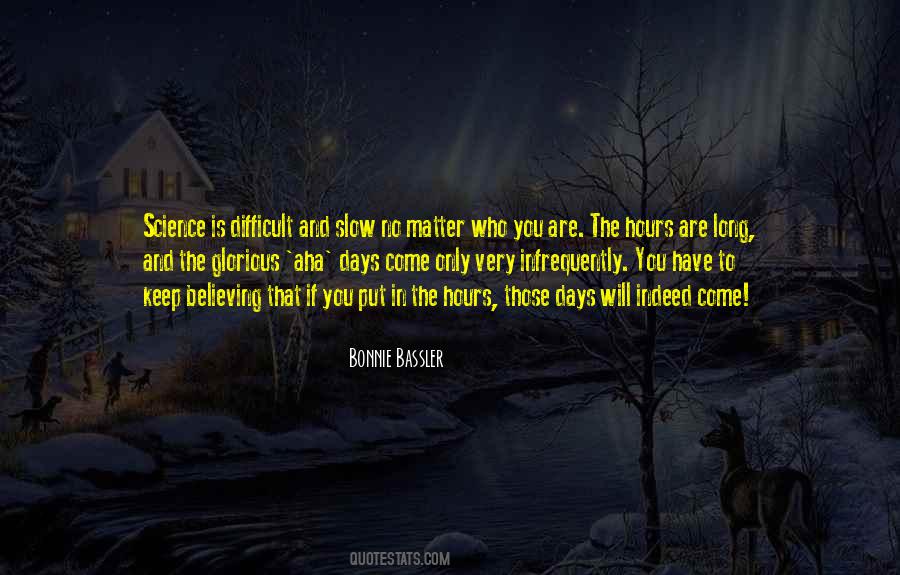 Long Hours Quotes #85374 Long Hours Quotes #85374