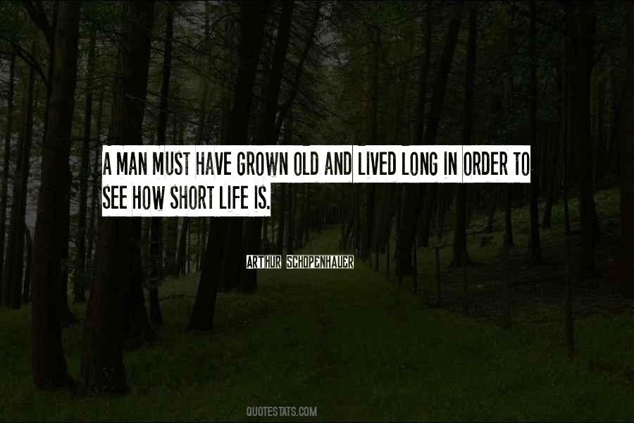 Long Life Lived Quotes #1278781