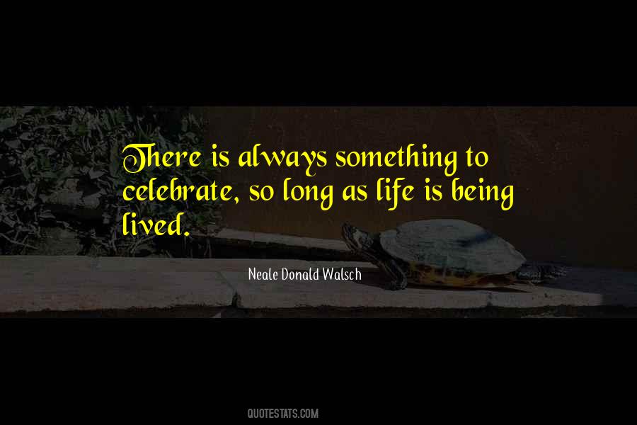 Long Life Lived Quotes #1471110