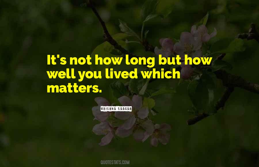 Long Life Lived Quotes #433576