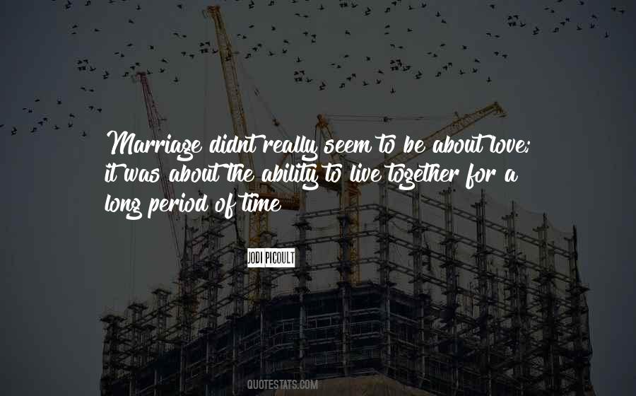 Long Live Marriage Quotes #532717