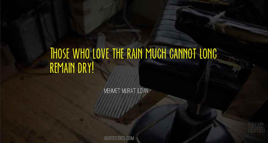 Long Rain Quotes #1340289