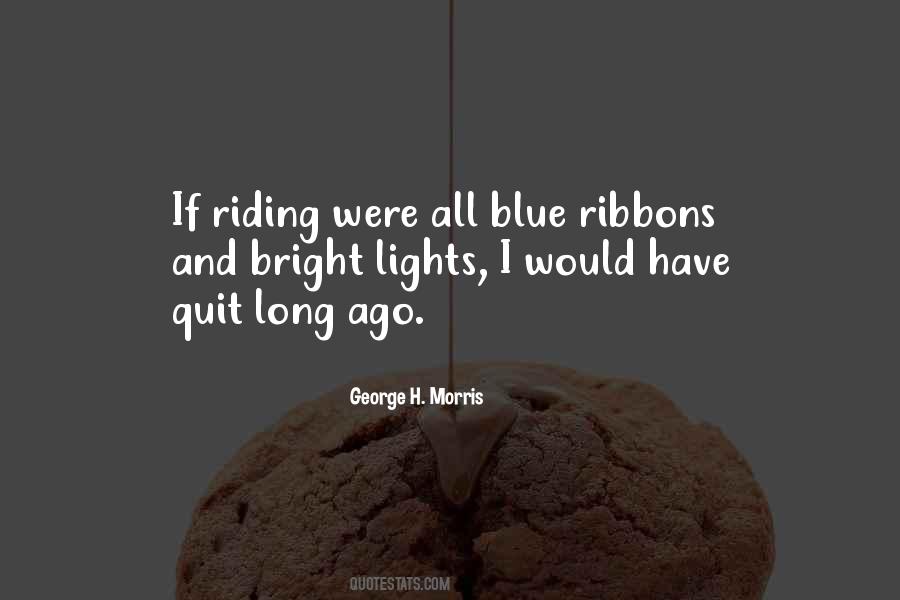 Long Riding Quotes #1800863