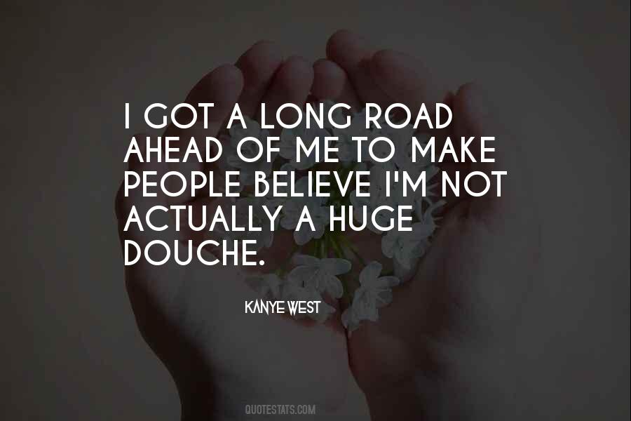 Long Road Ahead Quotes #848805