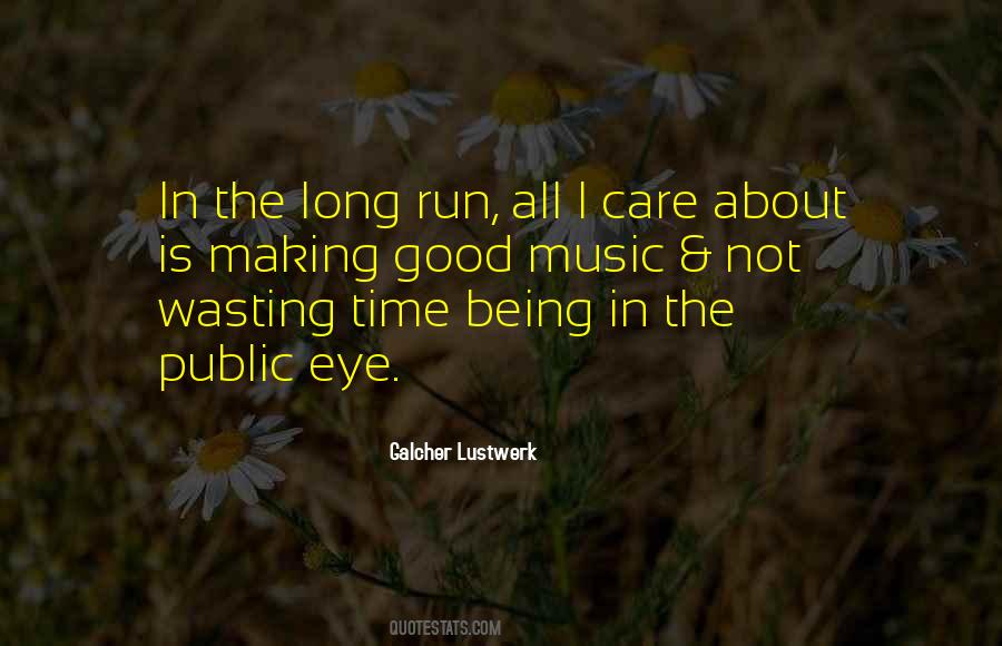 Long Run Quotes #1234244
