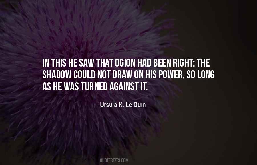 Long Shadow Quotes #1064541