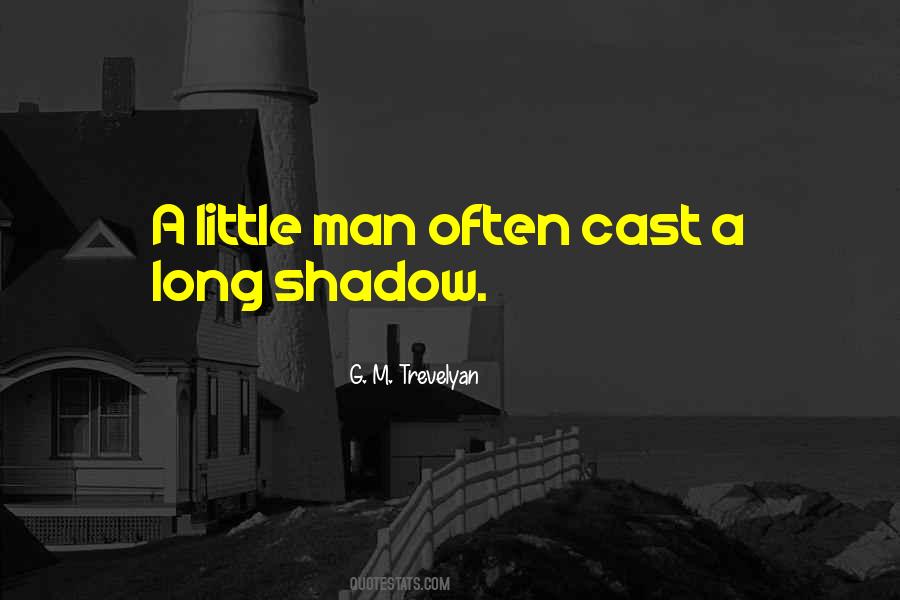 Long Shadow Quotes #1759098