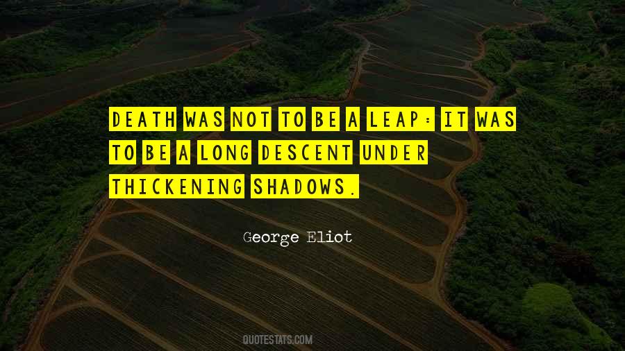 Long Shadow Quotes #324794