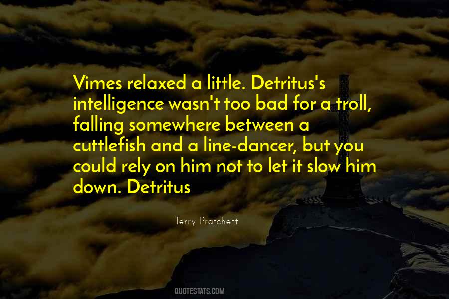 Quotes About Detritus #752035