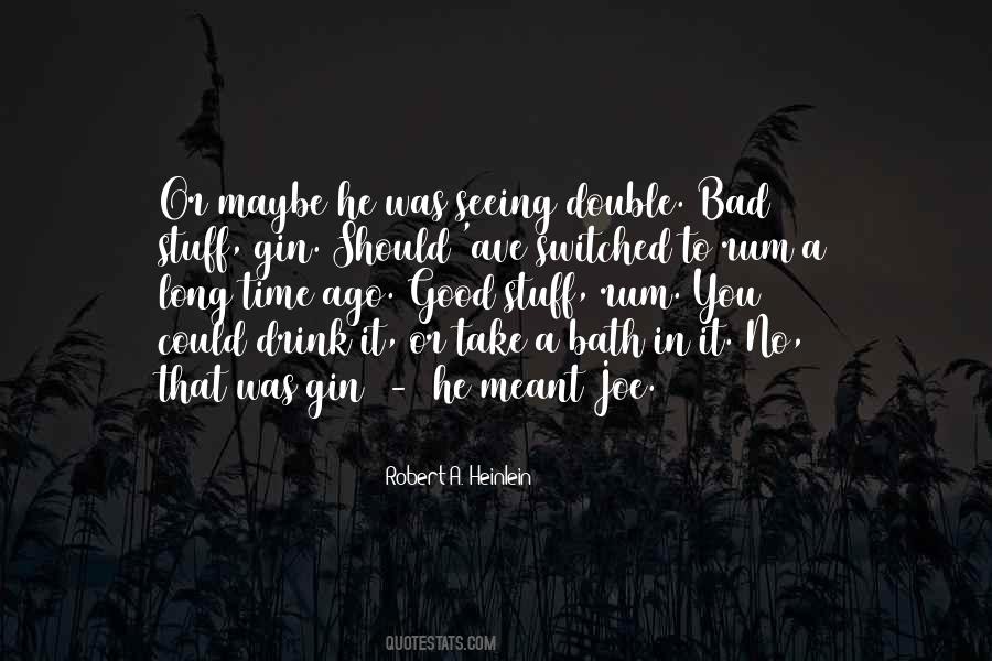 Long Time Not Seeing You Quotes #488885