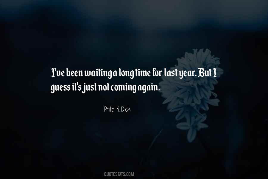 Long Time Waiting Quotes #1851259