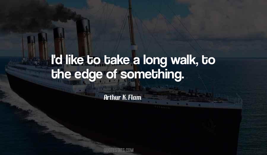 Long Walk Quotes #1609642