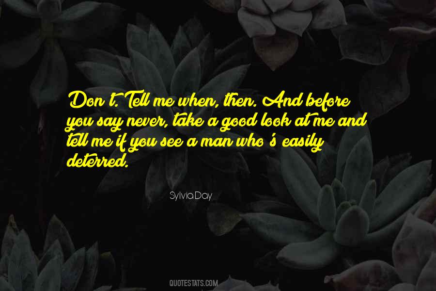 Quotes About Deterred #1614969