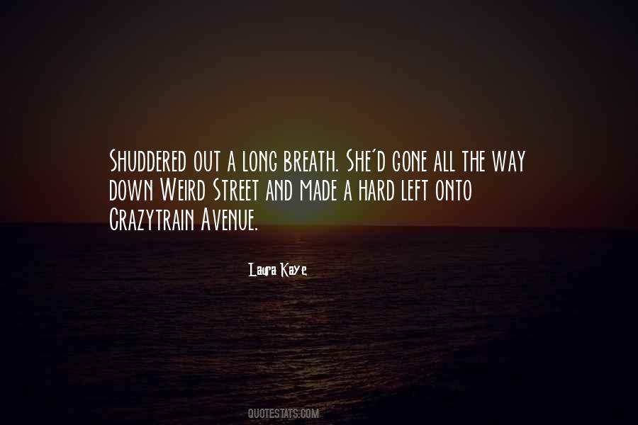 Long Way Gone Quotes #1715014