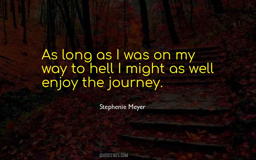 Long Way Journey Quotes #1130266