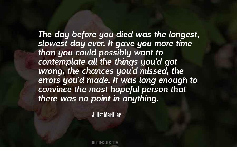 Longest Day Ever Quotes #115277