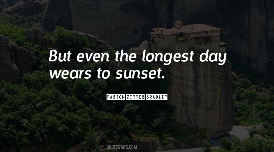 Longest Day Ever Quotes #137139