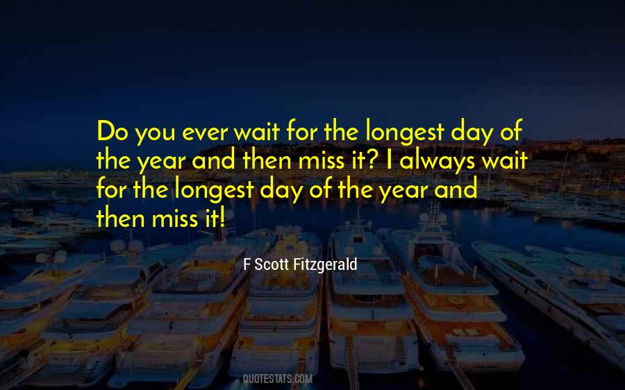 Longest Day Ever Quotes #1437674