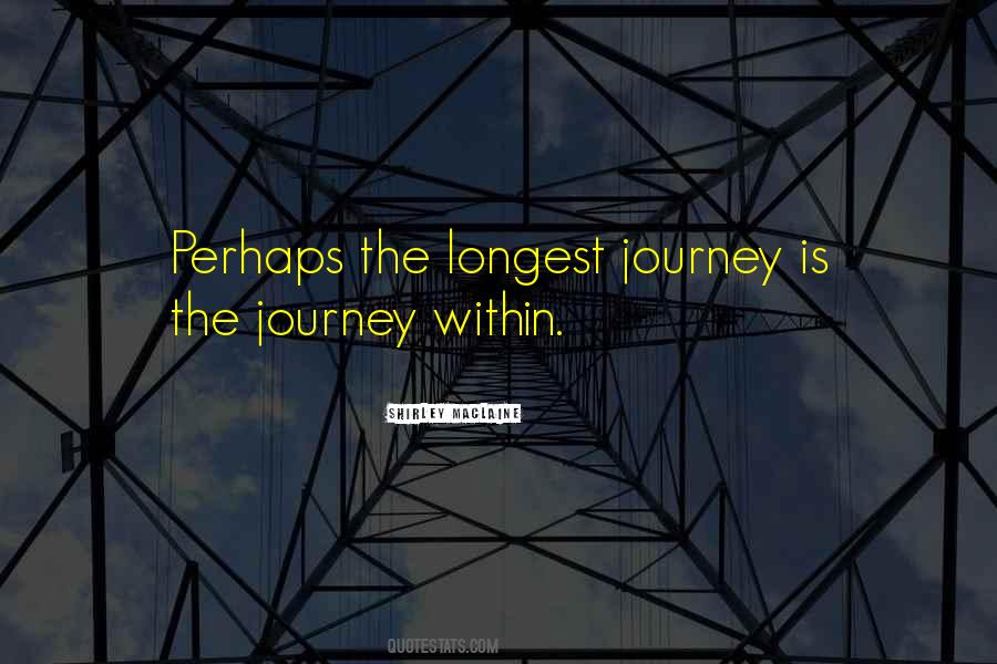 Longest Journey Quotes #120855